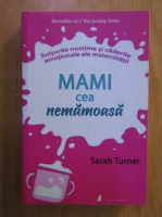 Sarah Turner - Mami cea nemamoasa