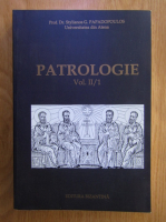 Stylianos G. Papadopoulos - Patrologie (volumul 2, partea I-a)