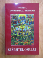 Zosima Pascal - Sfarsitul omului