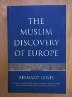 Bernard Lewis - The muslim discovery of Europe