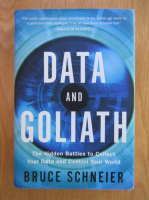 Bruce Schneier - Data and Goliath