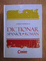 Camelia Radulescu - Dictionar Spaniol - Roman