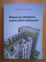 Catalin Teodosiu - Sisteme de climatizare pentru cladiri multizonale