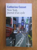 Anticariat: Catherine Cusset - New York, journal d'un cycle