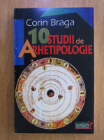 Corin Braga - 10 studii de arhetipologie