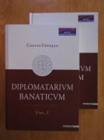 Anticariat: Costin Fenesan - Diplomatarivm Banaticvm (2 volume)