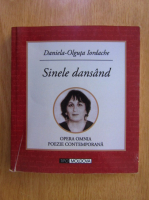 Anticariat: Daniela Olguta Iordache - Sinele dansand. Poezie contemporana
