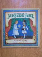 Deborah Hautzig - The story of the Nutcracker Ballet