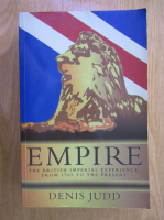 Denis Judd - Empire. The brithish imperial experience, from 1765 to the present