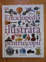 Enciclopedia ilustrata pentru copii (Volumul 6)