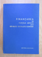 Finantarea in Fortele Armate ale Republicii Socialiste Romania