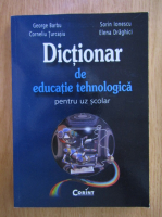 G. Barbu, Sorin Ionescu - Dictionar de educatie tehnologica pentru uz scolar