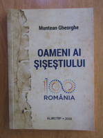 Gheorghe Munteanu - Oameni ai Sisestiului