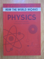 How the world works. Physics. From natural philosophy to the enigma of dark matter