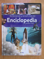 Intrebari si raspunsuri Enciclopedia pentru toti