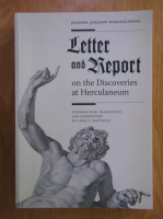 J. J. Winckelmann - Letter and Report on the Discoveries at Herculaneum
