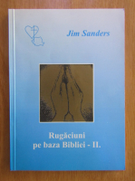 Jim Sanders - Rugaciuni pe baza Bibliei