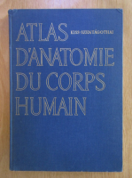 Anticariat: Kiss Szentagothai - Atlas D'anatomie du corps humain (Tome 2)