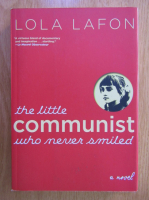 Lola Lafon - The little communist who never smiled