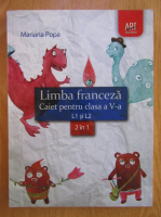 Mariana Popa - Limba franceza Caiet pentru clasa aVa L1 si L2