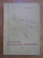 Marieta Beuran - Proiectarea si constructia drumurilor. Curs (volumul 1)
