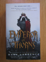 Mark Lawrence - Emperor of thorns
