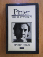 Anticariat: Martin Esslin - Pinter. The Playwright
