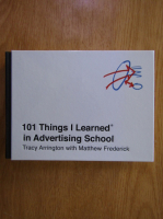 Matthew Frederick - 101 Things I Learned in Advertising School