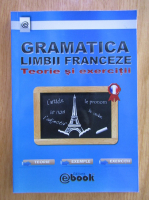Olaru Constantin - Gramatica limbii franceze. Teorie si exercitii