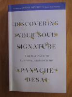 Anticariat: Panache Desai - Discovering Your Soul Signature