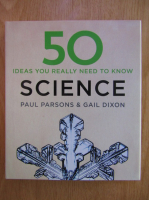 Paul Parsons - 50 ideas you really need to know. Science