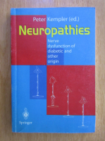Peter Kempler - Neuropathies. Nerve dysfunction of diabetic and other origin