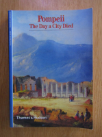 Pompeii. The day a city died