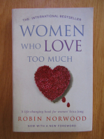 Robin Norwood - Women who love too much