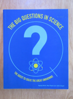 Anticariat: The big questions in science. The quest to solve the great unknowns