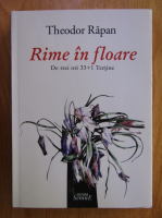 Anticariat: Theodor Rapan - Rime in floare