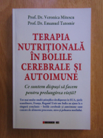 Veronica Mitescu - Terapia nutritionala in bolile cerebrale si autoimune