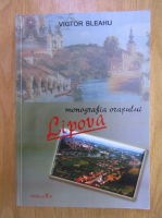 Victor Bleahu - Monografia orasului Lipova