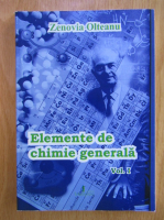 Zenovia Olteanu - Elemente de chimie generala (volumul 1)
