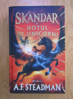 Anticariat: A. F. Steadman - Skandar si hotul de unicorni