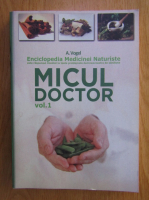 A. Vogel - Micul doctor (volumul 1)