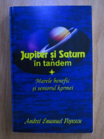 Andrei Emanuel Popescu - Jupiter si Saturn in tandem