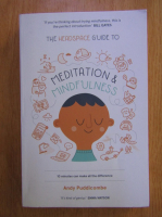 Andy Puddicombe - The Headspace guide to meditation and mindfulness