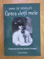 Anticariat: Anna de Noailles - Cartea vietii mele