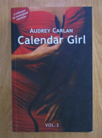 Anticariat: Audrey Carlan - Calendar Girl (volumul 3)