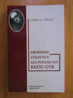 Corneliu Craciun - Abordari stilistice ale poeziei lui Radu Gyr