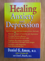 Daniel G. Amen - Healing anxiety and depression