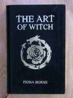 Fiona Horne - The Art of Witch