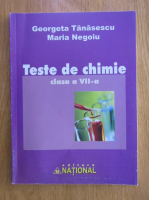Georgeta Tanasescu, Maria Negoiu - Teste de chimie clasa a VII-a