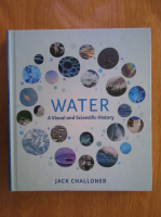 Jack Challoner - Water. A visual and scientific history